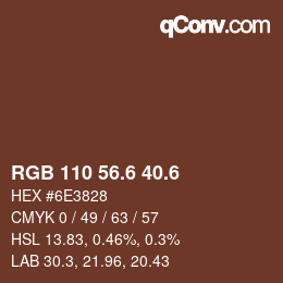 カラーコード: RGB 110 56.6 40.6 | qconv.com