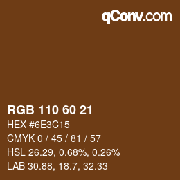 カラーコード: RGB 110 60 21 | qconv.com