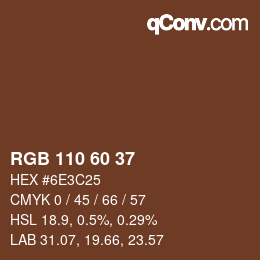 カラーコード: RGB 110 60 37 | qconv.com