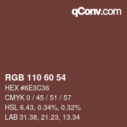 颜色代码: RGB 110 60 54 | qconv.com