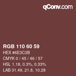 颜色代码: RGB 110 60 59 | qconv.com