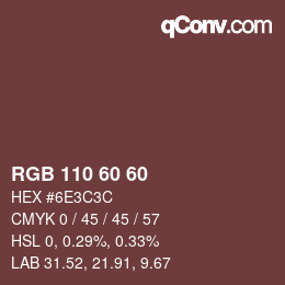 Color code: RGB 110 60 60 | qconv.com