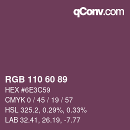 颜色代码: RGB 110 60 89 | qconv.com