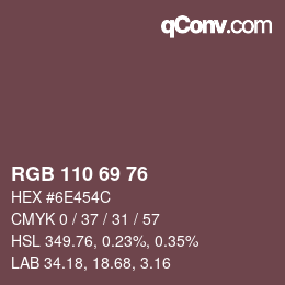 颜色代码: RGB 110 69 76 | qconv.com