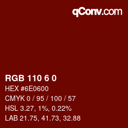Color code: RGB 110 6 0 | qconv.com