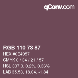 Farbcode: RGB 110 73 87 | qconv.com