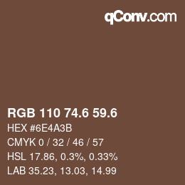 カラーコード: RGB 110 74.6 59.6 | qconv.com