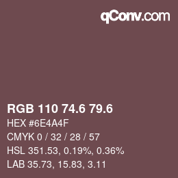 カラーコード: RGB 110 74.6 79.6 | qconv.com