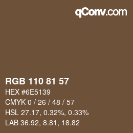 カラーコード: RGB 110 81 57 | qconv.com