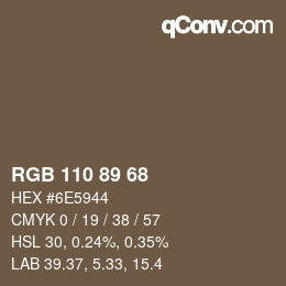 Farbcode: RGB 110 89 68 | qconv.com