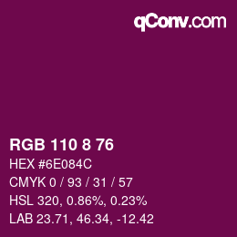 颜色代码: RGB 110 8 76 | qconv.com