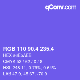 カラーコード: RGB 110 90.4 235.4 | qconv.com