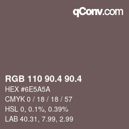 カラーコード: RGB 110 90.4 90.4 | qconv.com