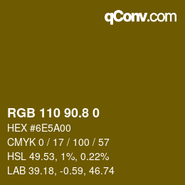 カラーコード: RGB 110 90.8 0 | qconv.com