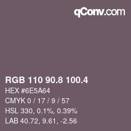 カラーコード: RGB 110 90.8 100.4 | qconv.com