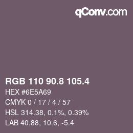 カラーコード: RGB 110 90.8 105.4 | qconv.com