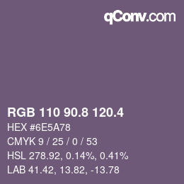 カラーコード: RGB 110 90.8 120.4 | qconv.com