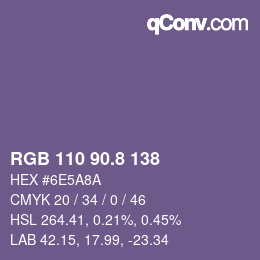 カラーコード: RGB 110 90.8 138 | qconv.com