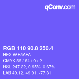 カラーコード: RGB 110 90.8 250.4 | qconv.com
