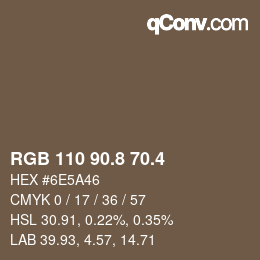 カラーコード: RGB 110 90.8 70.4 | qconv.com