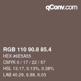 カラーコード: RGB 110 90.8 85.4 | qconv.com