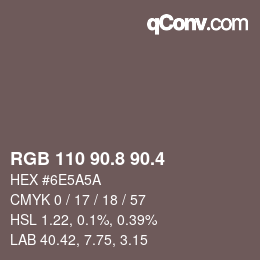 カラーコード: RGB 110 90.8 90.4 | qconv.com