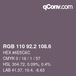 カラーコード: RGB 110 92.2 108.6 | qconv.com
