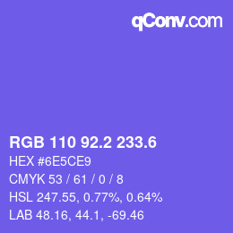 カラーコード: RGB 110 92.2 233.6 | qconv.com