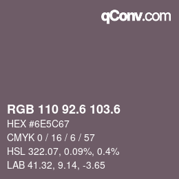 カラーコード: RGB 110 92.6 103.6 | qconv.com