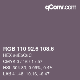 カラーコード: RGB 110 92.6 108.6 | qconv.com