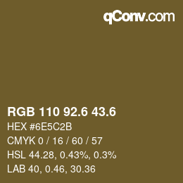 カラーコード: RGB 110 92.6 43.6 | qconv.com
