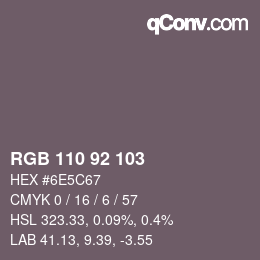 カラーコード: RGB 110 92 103 | qconv.com