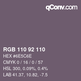 颜色代码: RGB 110 92 110 | qconv.com