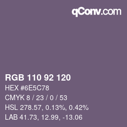 カラーコード: RGB 110 92 120 | qconv.com