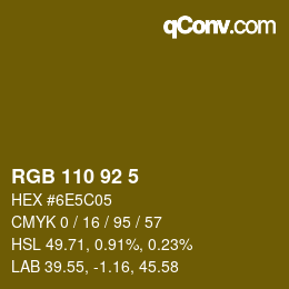 カラーコード: RGB 110 92 5 | qconv.com
