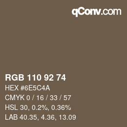 颜色代码: RGB 110 92 74 | qconv.com