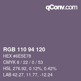 Farbcode: RGB 110 94 120 | qconv.com