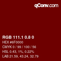 Farbcode: RGB 111.1 0.8 0 | qconv.com