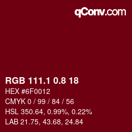 カラーコード: RGB 111.1 0.8 18 | qconv.com