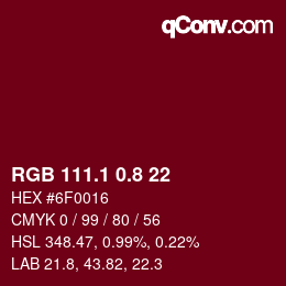 カラーコード: RGB 111.1 0.8 22 | qconv.com