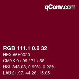 カラーコード: RGB 111.1 0.8 32 | qconv.com