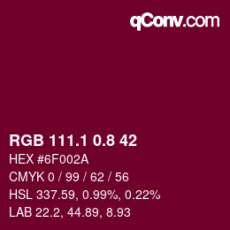 カラーコード: RGB 111.1 0.8 42 | qconv.com