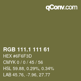 カラーコード: RGB 111.1 111 61 | qconv.com