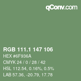 カラーコード: RGB 111.1 147 106 | qconv.com