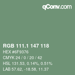 カラーコード: RGB 111.1 147 118 | qconv.com