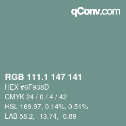 カラーコード: RGB 111.1 147 141 | qconv.com