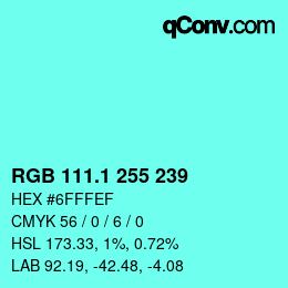 カラーコード: RGB 111.1 255 239 | qconv.com