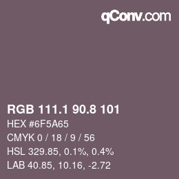 Color code: RGB 111.1 90.8 101 | qconv.com