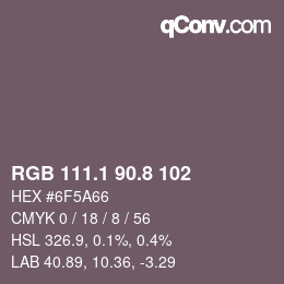 Color code: RGB 111.1 90.8 102 | qconv.com