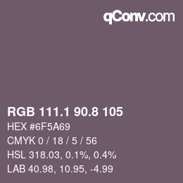 Farbcode: RGB 111.1 90.8 105 | qconv.com